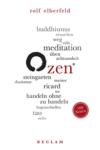 Zen. 100 Seiten (Reclam 100 Seiten)